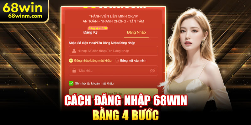 Cách đăng nhập 68Win bằng 4 bước