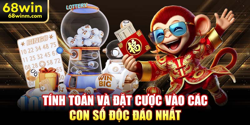 Tính toán và đặt cược vào các con số độc đáo nhất